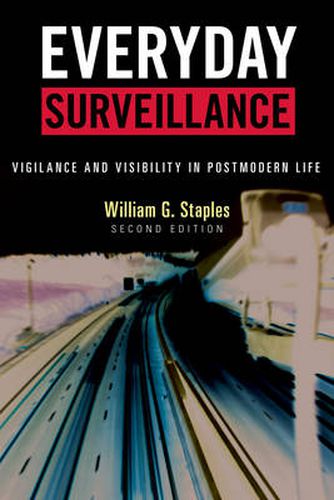 Cover image for Everyday Surveillance: Vigilance and Visibility in Postmodern Life