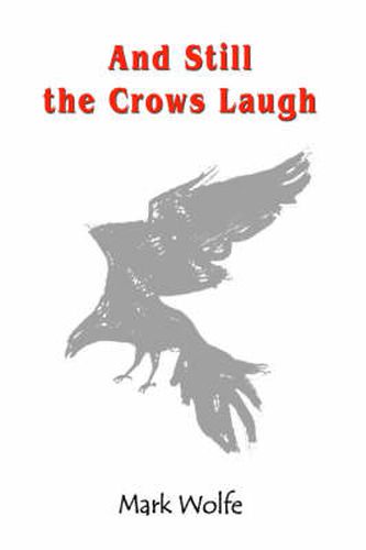 Cover image for And Still the Crows Laugh