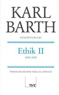 Cover image for Karl Barth Gesamtausgabe: Band 10: Ethik II