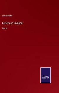 Cover image for Letters on England: Vol. II