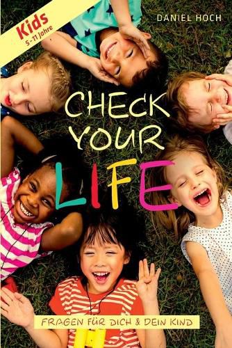 Cover image for CHECK YOUR LIFE! Kids: Das Coachingshandbuch fur Dich & Dein Kind