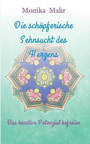 Cover image for Die schoepferische Sehnsucht des Herzens