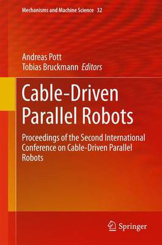 Cover image for Cable-Driven Parallel Robots: Proceedings of the Second International Conference on Cable-Driven Parallel Robots