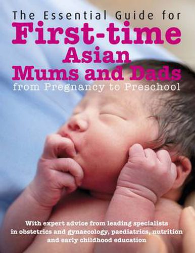 The Essential Guide for First Time Asian Mums and Dads