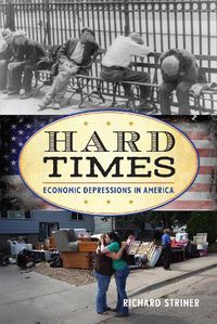 Cover image for Hard Times: Economic Depressions in America