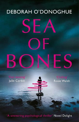 Cover image for Sea of Bones: an atmospheric psychological thriller with a compelling female lead