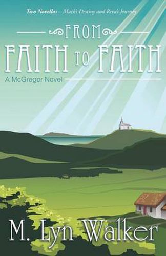 Cover image for From Faith to Faith: A McGregor Novel