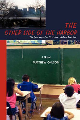 Cover image for The Other Side of the Harbor: The Journey of a First-Year Urban Teacher