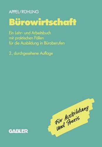Cover image for Burowirtschaft: Ein Lehr- Und Arbeitsbuch Mit Praktischen Fallen Fur Die Ausbildung in Buroberufen
