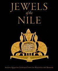 Cover image for Jewels of the Nile: Ancient Egyptian Treasures from the Worcester Art Museum