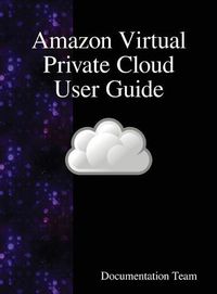 Cover image for Amazon Virtual Private Cloud User Guide