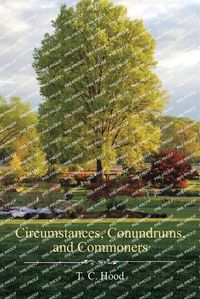 Cover image for Circumstances, Conundrums, and Commoners