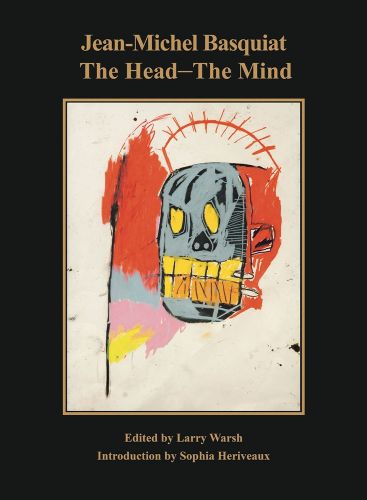 Cover image for Jean-Michel Basquiat: The Head-The Mind