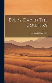 Cover image for Every Day In The Country