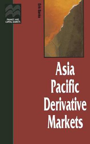 Cover image for Asia Pacific Derivative Markets