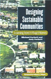 Cover image for Designing Sustainable Communities: Learning From Village Homes