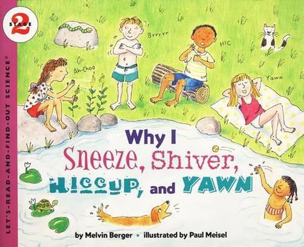 Cover image for Why I Sneeze, Shiver, Hiccup and Yawn