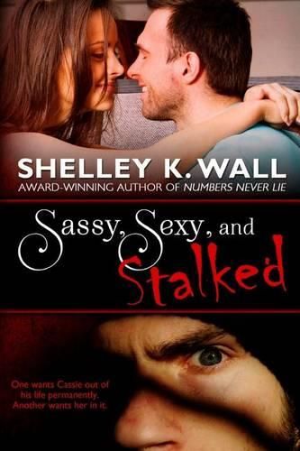 Cover image for Sassy, Sexy, and Stalked