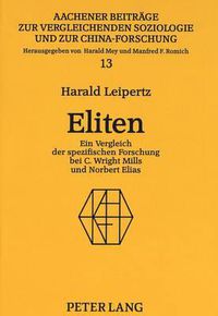 Cover image for Eliten: Ein Vergleich Der Spezifischen Forschung Bei C. Wright Mills Und Norbert Elias