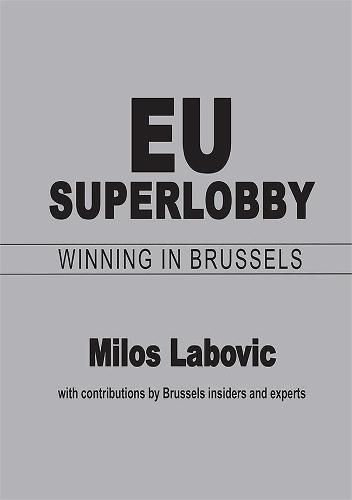 Cover image for EU Superlobby: Winning in Brussels