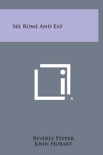 Cover image for See Rome and Eat