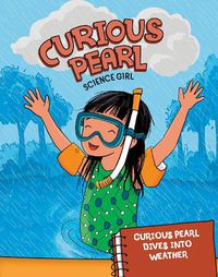 Cover image for Curious Pearl Dives into Weather