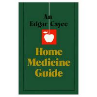 Cover image for Edgar Cayce Home Medicine Guide