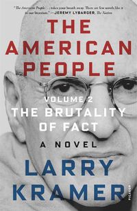 Cover image for The American People: Volume 2: The Brutality of Fact: A Novel