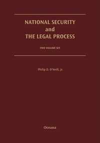 Cover image for National Security and the Legal Process: 2 Volume Set