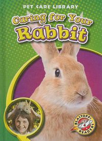 Cover image for Caring for Your Rabbit
