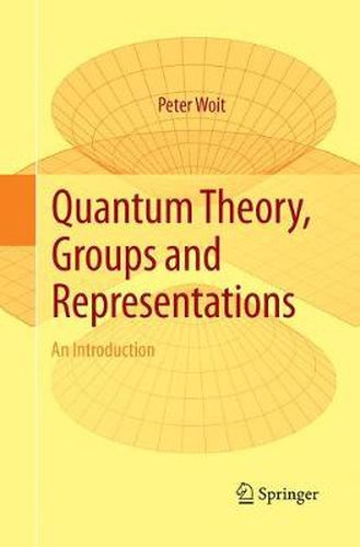 Cover image for Quantum Theory, Groups and Representations: An Introduction