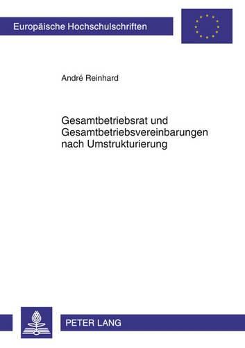 Cover image for Gesamtbetriebsrat Und Gesamtbetriebsvereinbarungen Nach Umstrukturierung