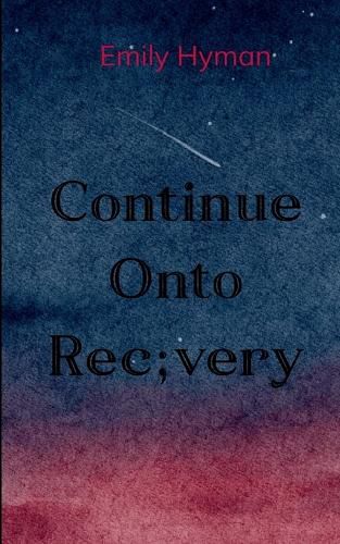 Cover image for Continue Onto Recovery