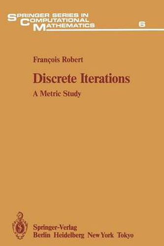 Discrete Iterations: A Metric Study