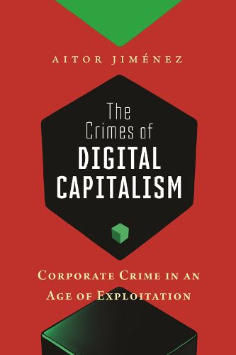 Cover image for The Crimes of Digital Capitalism