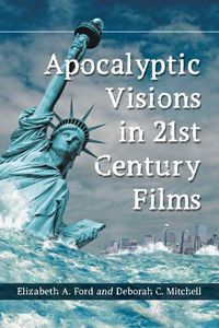 Cover image for Apocalyptic Visions in 21st Century Films