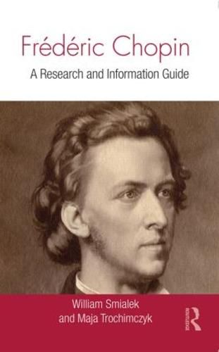 Cover image for Frederic Chopin: A Research and Information Guide