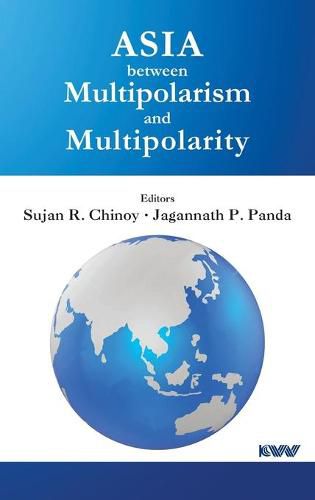 Cover image for Asia between Multipolarism and Multipolarity