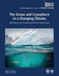 Cover image for The Ocean and Cryosphere in a Changing Climate: Special Report of the Intergovernmental Panel on Climate Change