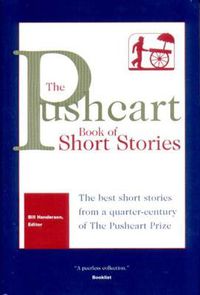 Cover image for Pushcart Book of Short Stories: The Best Short Stories from a Quarter-Century of the Pushcart Prize