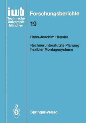 Cover image for Rechnerunterstutzte Planung Flexibler Montagesysteme