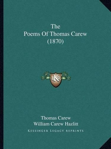 The Poems of Thomas Carew (1870)