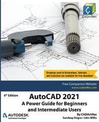 Cover image for AutoCAD 2021: A Power Guide for Beginners and Intermediate Users