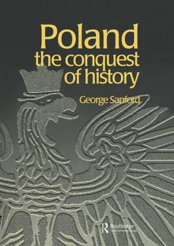 Cover image for Poland: The Conquest of History