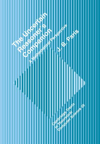 Cover image for The Uncertain Reasoner's Companion: A Mathematical Perspective