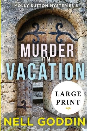 Cover image for Murder on Vacation: (Molly Sutton Mysteries 6) LARGE PRINT