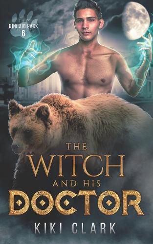 Cover image for The Witch and His Doctor (Kincaid Pack Book 6)