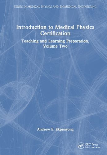 Cover image for Introduction to Medical Physics Certification