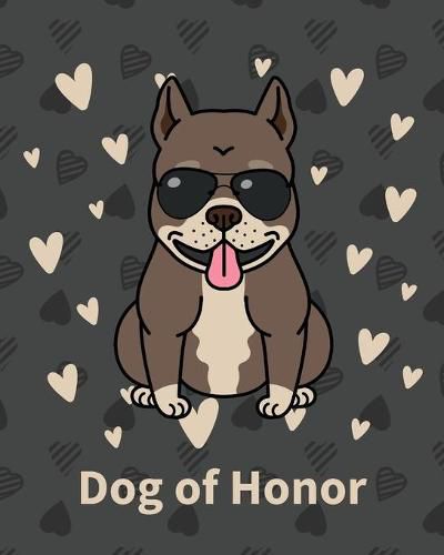 Cover image for Dog Of Honor: Best Man Furry Friend Wedding Dog Dog of Honor Country Rustic Ring Bearer Dressed To The Ca-nines I Do