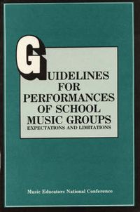 Cover image for Guidelines for Performances of School Music Groups: Expectations and Limitations